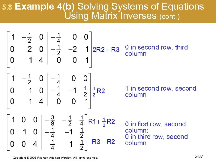 5. 8 Example 4(b) Solving Systems of Equations Using Matrix Inverses (cont. ) 0