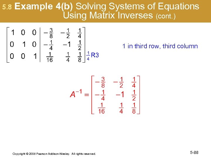 5. 8 Example 4(b) Solving Systems of Equations Using Matrix Inverses (cont. ) 1