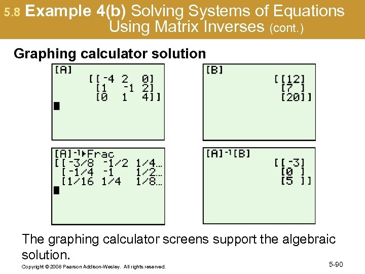 5. 8 Example 4(b) Solving Systems of Equations Using Matrix Inverses (cont. ) Graphing