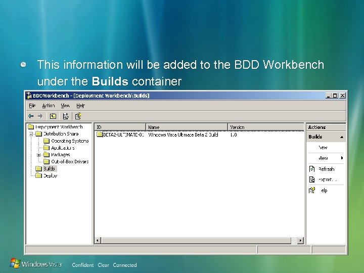 This information will be added to the BDD Workbench under the Builds container 