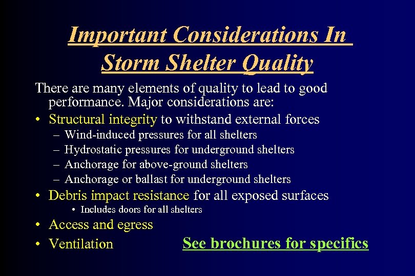 Important Considerations In Storm Shelter Quality There are many elements of quality to lead
