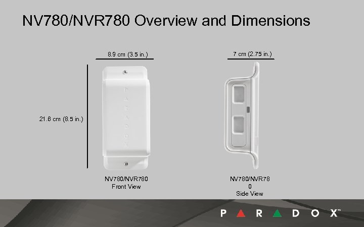 NV 780/NVR 780 Overview and Dimensions 8. 9 cm (3. 5 in. ) 7