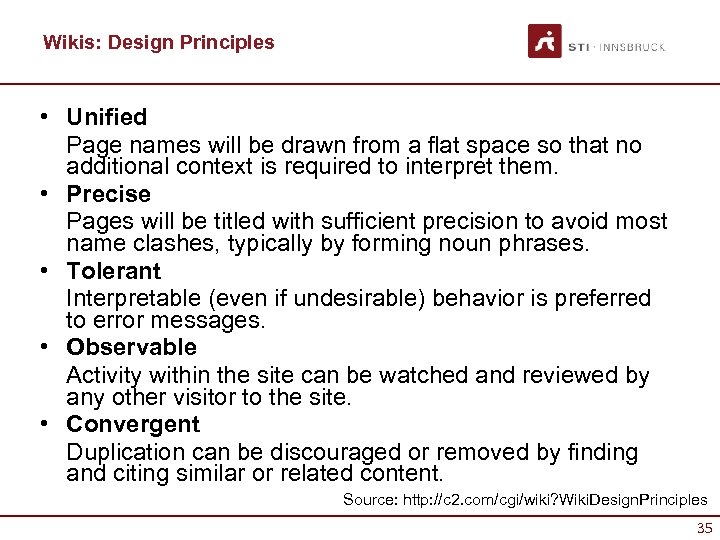 Wikis: Design Principles • Unified Page names will be drawn from a flat space