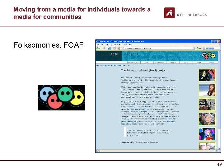 Moving from a media for individuals towards a media for communities Folksomonies, FOAF 49