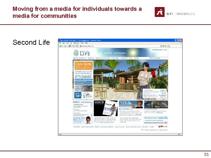 Moving from a media for individuals towards a media for communities Second Life 51