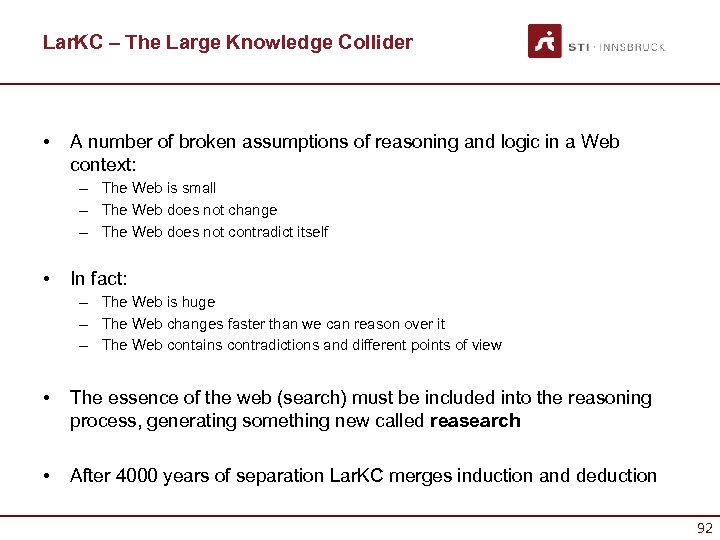 Lar. KC – The Large Knowledge Collider • A number of broken assumptions of