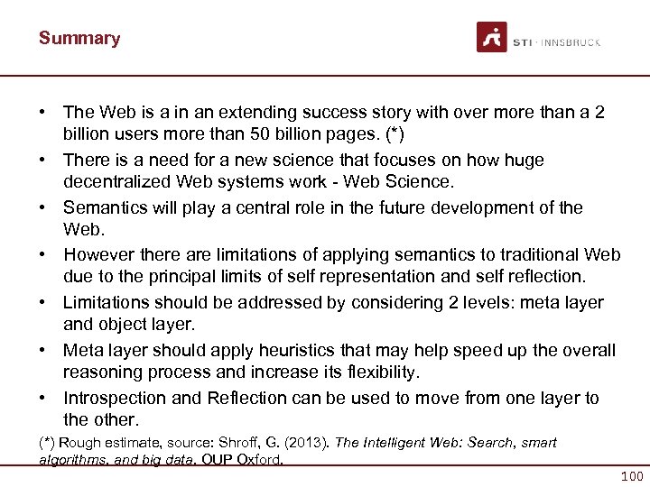 Summary • The Web is a in an extending success story with over more