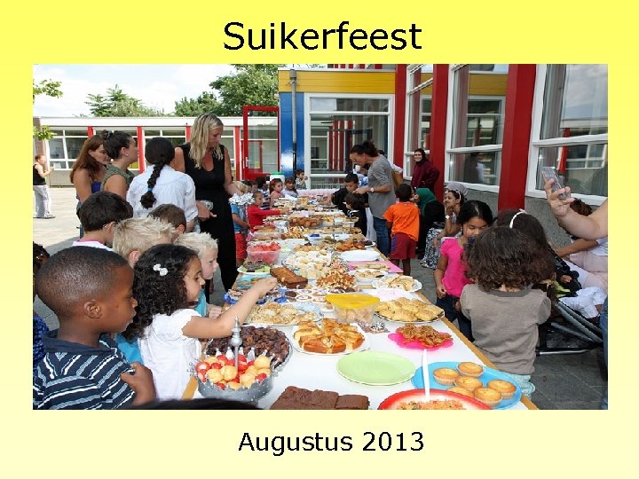 Suikerfeest Augustus 2013 