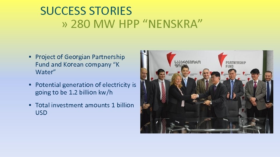 SUCCESS STORIES » 280 MW HPP “NENSKRA” ▪ Project of Georgian Partnership Fund and