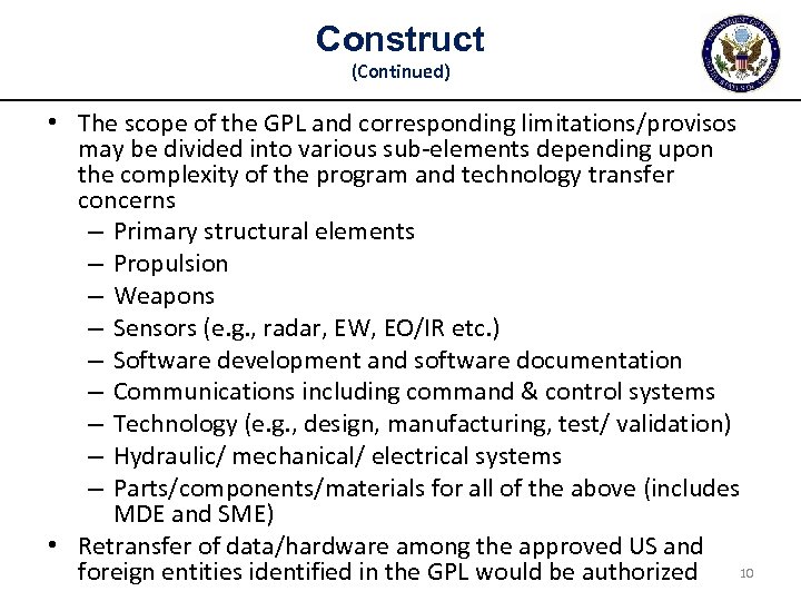 Construct (Continued) • The scope of the GPL and corresponding limitations/provisos may be divided