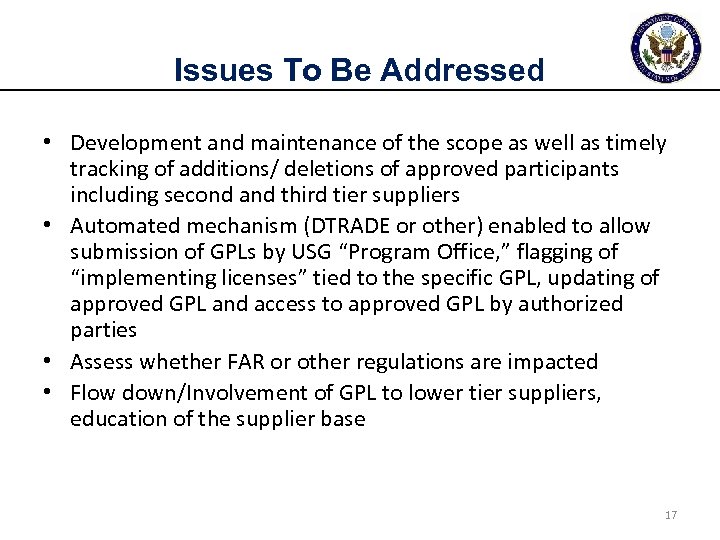 Issues To Be Addressed • Development and maintenance of the scope as well as