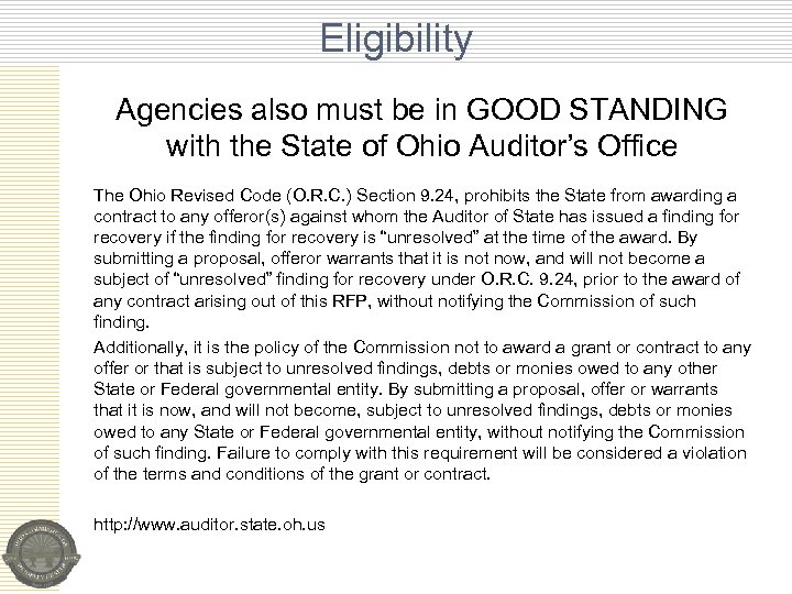 Eligibility Agencies also must be in GOOD STANDING with the State of Ohio Auditor’s