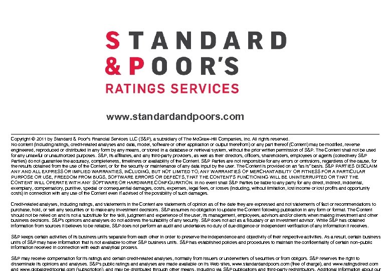 www. standardandpoors. com Copyright © 2011 by Standard & Poor’s Financial Services LLC (S&P),