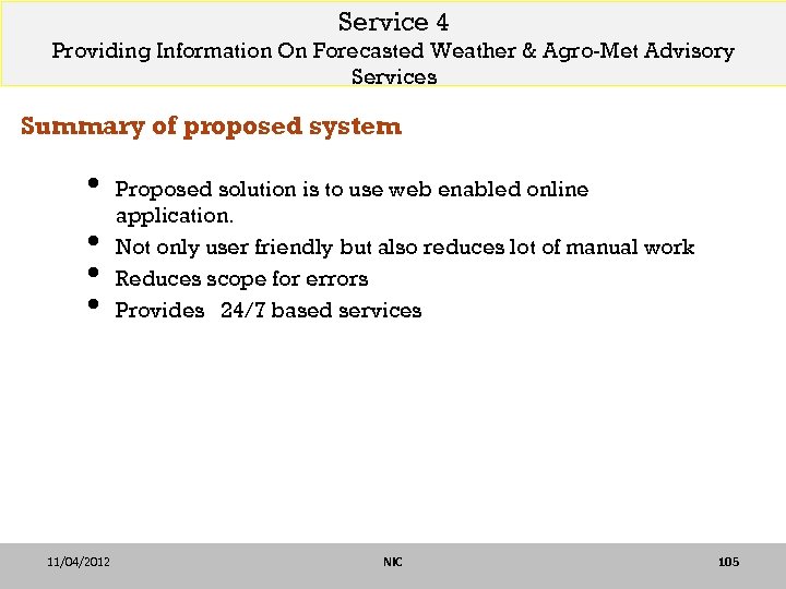 Service 4 Providing Information On Forecasted Weather & Agro-Met Advisory Services Summary of proposed