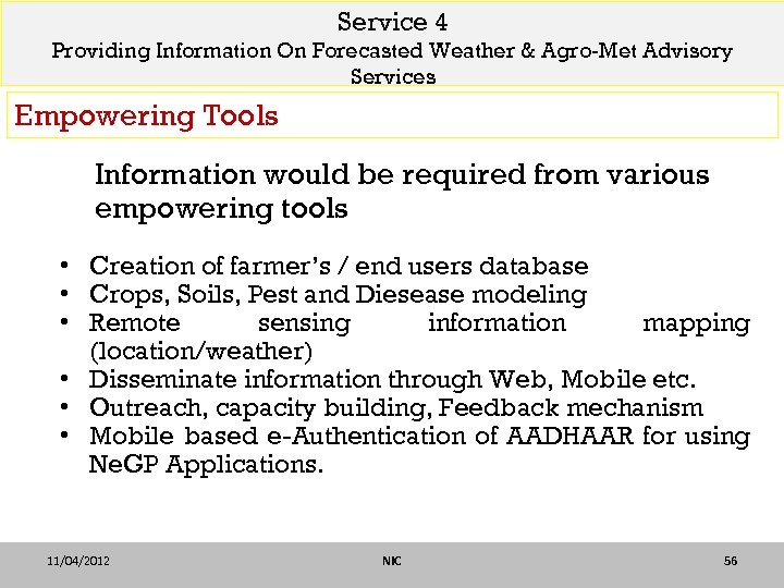 Service 4 Providing Information On Forecasted Weather & Agro-Met Advisory Services Empowering Tools Information