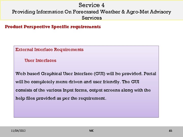 Service 4 Providing Information On Forecasted Weather & Agro-Met Advisory Services Product Perspective Specific