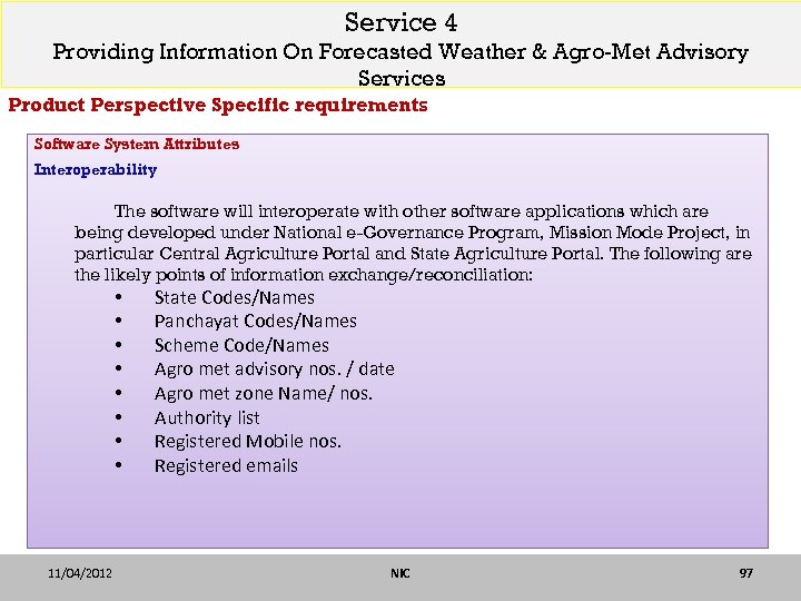 Service 4 Providing Information On Forecasted Weather & Agro-Met Advisory Services Product Perspective Specific