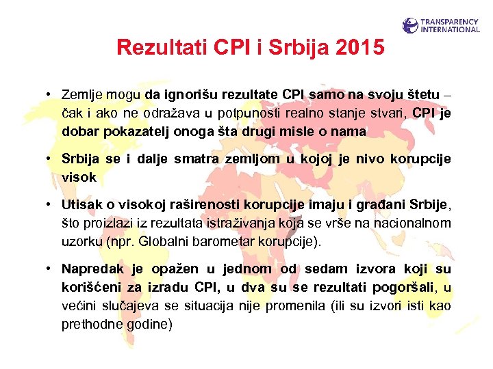 Rezultati CPI i Srbija 2015 • Zemlje mogu da ignorišu rezultate CPI samo na