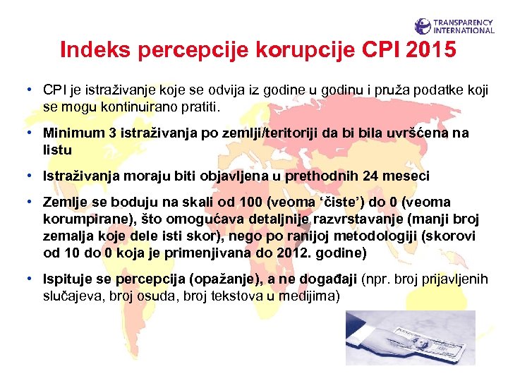 Indeks percepcije korupcije CPI 2015 • CPI je istraživanje koje se odvija iz godine