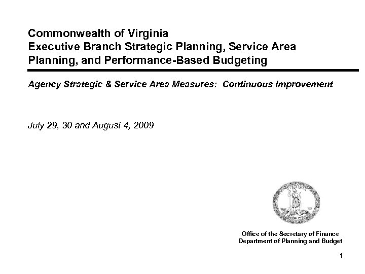 Commonwealth of Virginia Executive Branch Strategic Planning, Service Area Planning, and Performance-Based Budgeting Agency