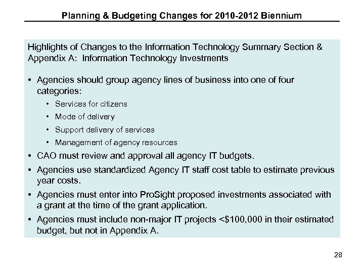 Planning & Budgeting Changes for 2010 -2012 Biennium Highlights of Changes to the Information