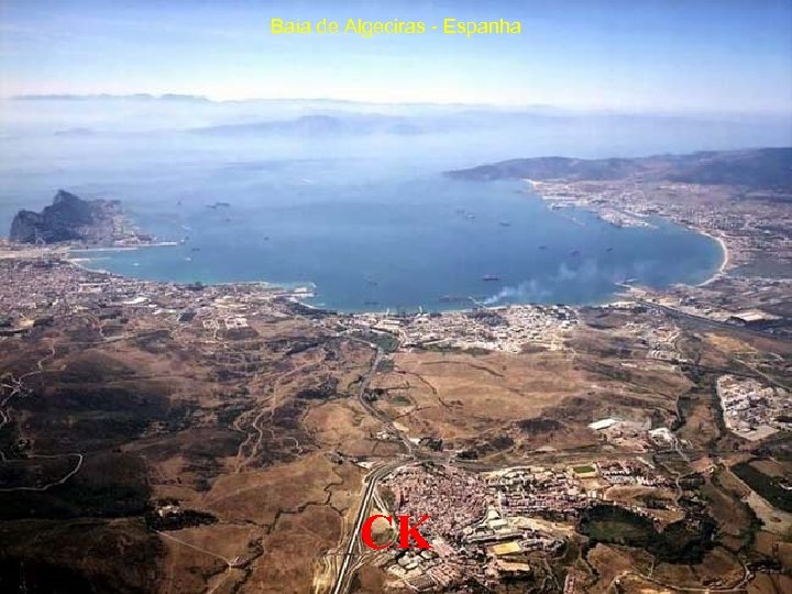 Baía de Algeciras - Espanha CK 