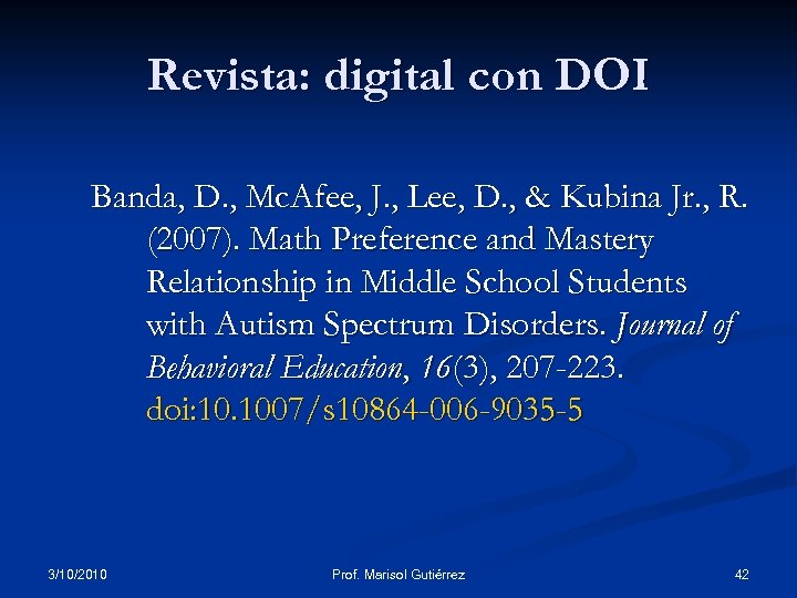 Revista: digital con DOI Banda, D. , Mc. Afee, J. , Lee, D. ,
