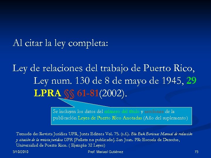 Al citar la ley completa: Ley de relaciones del trabajo de Puerto Rico, Ley