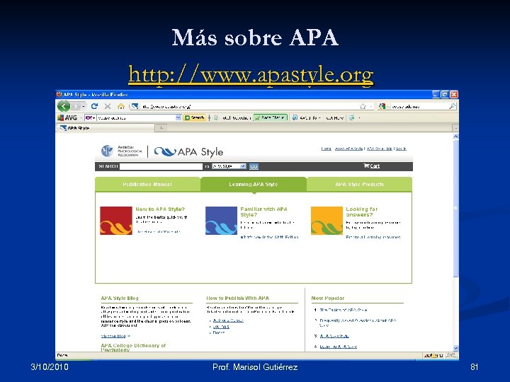 Más sobre APA http: //www. apastyle. org 3/10/2010 Prof. Marisol Gutiérrez 81 