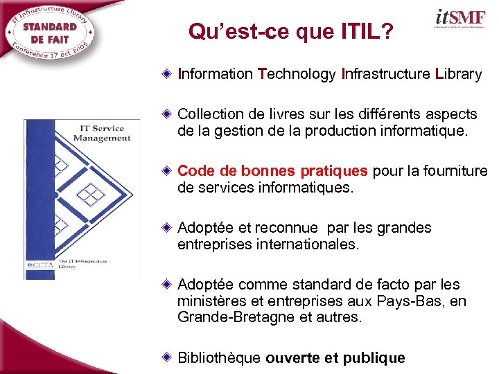 Qu’est-ce que ITIL? Information Technology Infrastructure Library Collection de livres sur les différents aspects