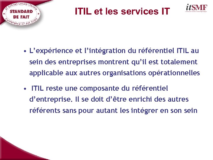 ITIL et les services IT • L’expérience et l’intégration du référentiel ITIL au sein