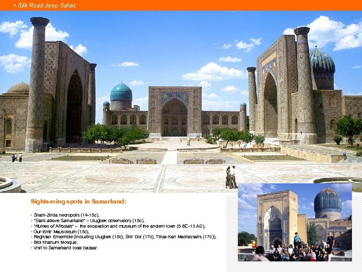  • Silk Road Jeep Safari Sightseeing spots in Samarkand: • Shahi-Zinda necropolis (14