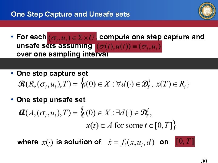 One Step Capture and Unsafe sets • For each , compute one step capture