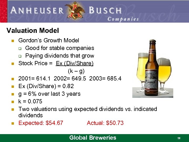 Valuation Model n n n n Gordon’s Growth Model q Good for stable companies