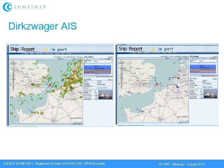 Dirkzwager AIS GIE/EIG EUMETNET, Registered Number 0818. 801. 249 - RPM Bruxelles US PMO