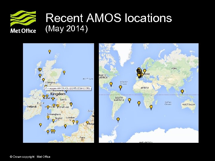 Recent AMOS locations (May 2014) © Crown copyright Met Office 