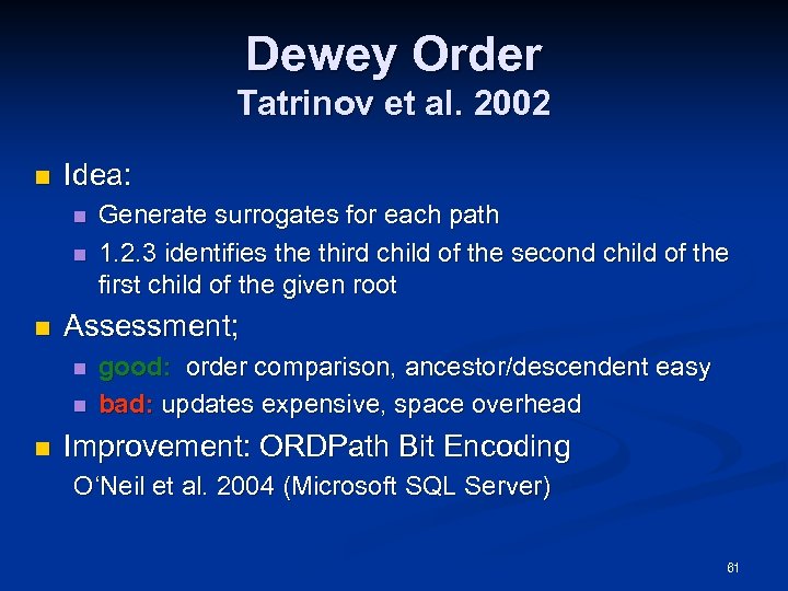 Dewey Order Tatrinov et al. 2002 n Idea: n n n Assessment; n n