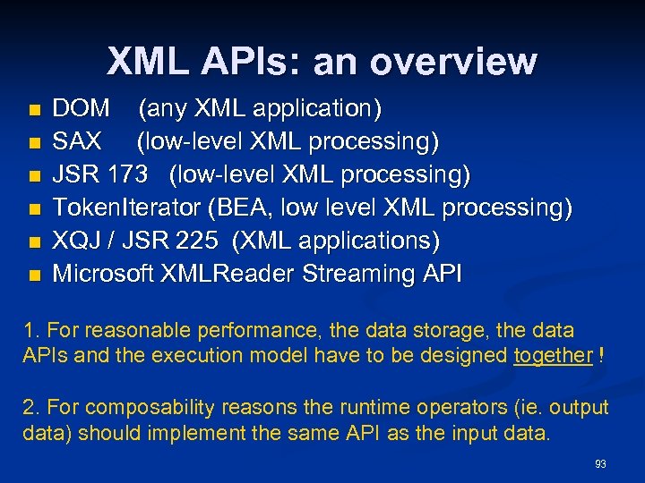 XML APIs: an overview n n n DOM (any XML application) SAX (low-level XML