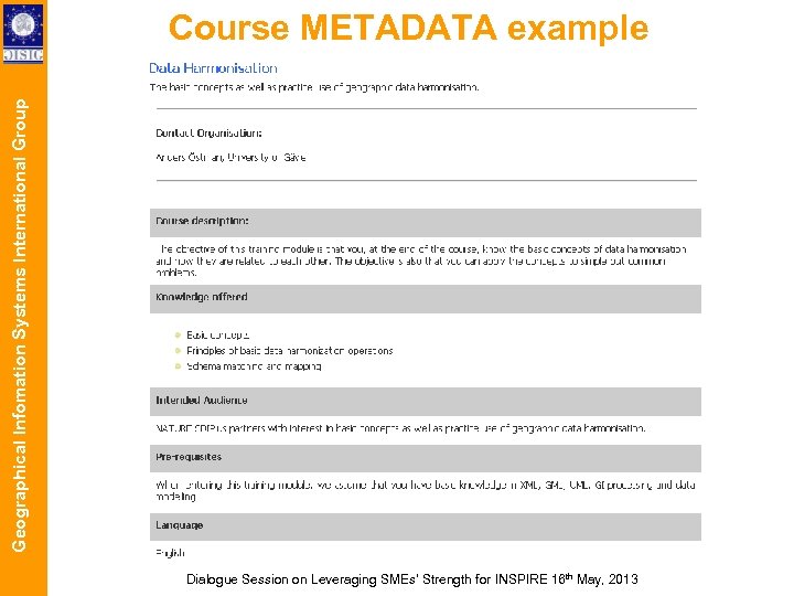 Geographical Infomation Systems International Group Course METADATA example Dialogue Session on Leveraging SMEs’ Strength