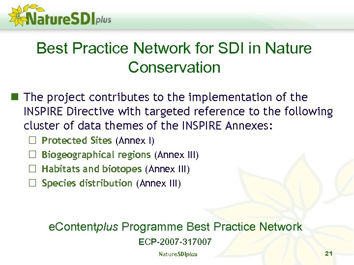 Best Practice Network for SDI in Nature Conservation The project contributes to the implementation