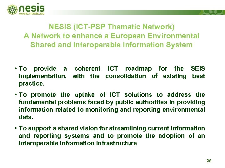 NESIS (ICT-PSP Thematic Network) A Network to enhance a European Environmental Shared and Interoperable