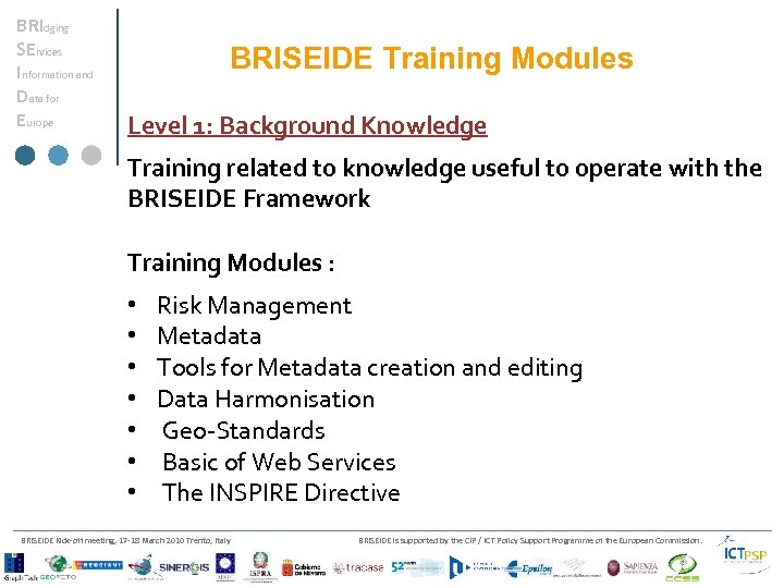 BRIdging SErvices Information and Data for Europe BRISEIDE Training Modules Level 1: Background Knowledge
