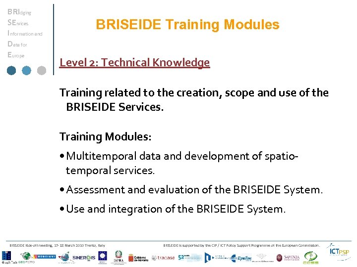 BRIdging SErvices Information and Data for Europe BRISEIDE Training Modules Level 2: Technical Knowledge