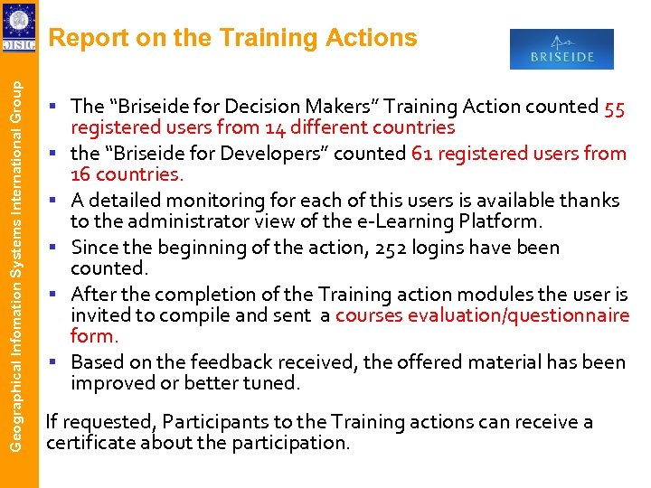 Geographical Infomation Systems International Group Report on the Training Actions The “Briseide for Decision