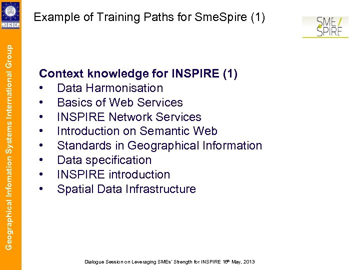 Geographical Infomation Systems International Group Example of Training Paths for Sme. Spire (1) Context