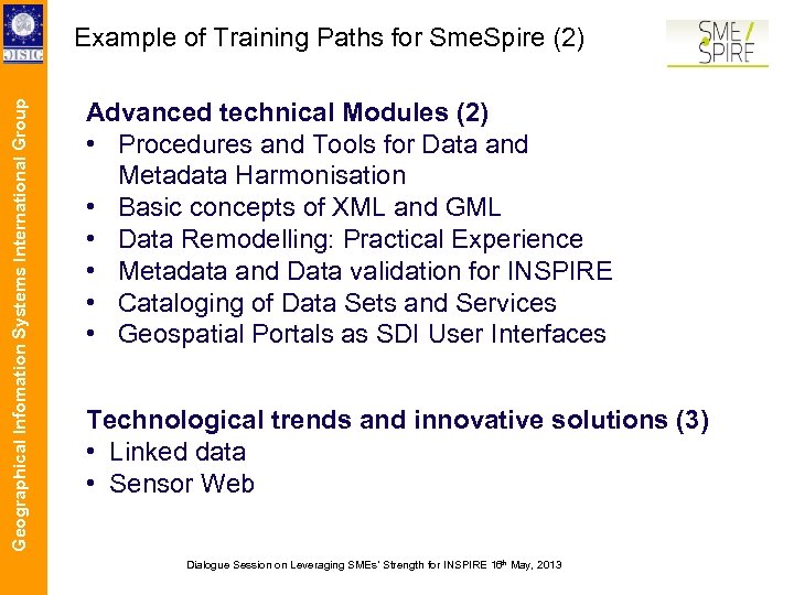 Geographical Infomation Systems International Group Example of Training Paths for Sme. Spire (2) Advanced