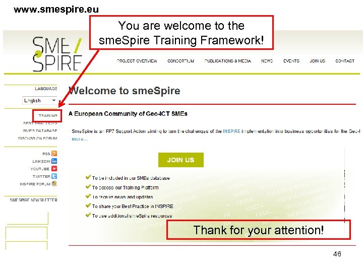 www. smespire. eu You are welcome to the sme. Spire Training Framework! Thank for