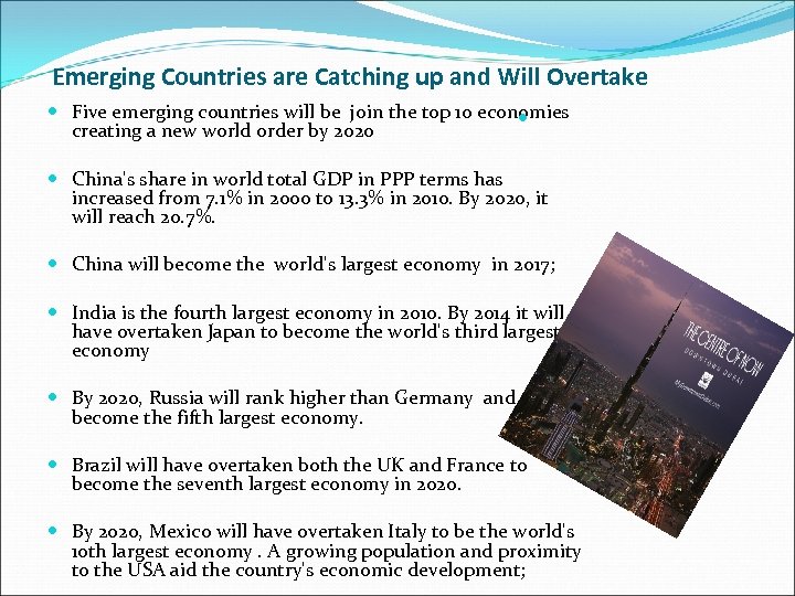 Emerging Countries are Catching up and Will Overtake Five emerging countries will be join