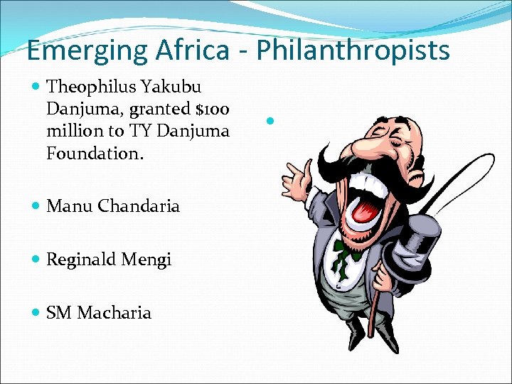 Emerging Africa - Philanthropists Theophilus Yakubu Danjuma, granted $100 million to TY Danjuma Foundation.