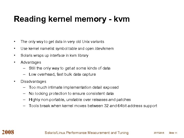 Reading kernel memory - kvm • The only way to get data in very